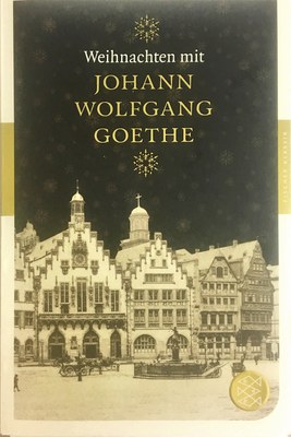 Weihnachten mit Johann Wolfgang Goethe