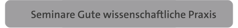 Seminare Gute wissenschaftliche Praxis