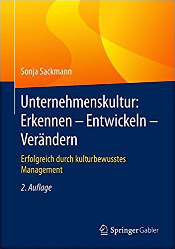 Unternehmenskultur: Erkennen, entwickeln, verändern. Wiesbaden: Springer-Gabler Verlag