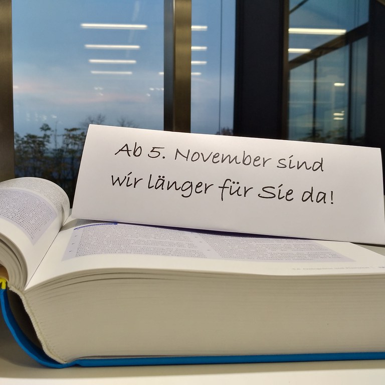 Wir haben jetzt in Gebäude 35 von Montag bis Freitag bis 20 Uhr geöffnet.
